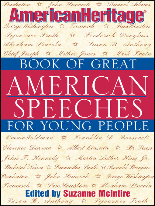 Title details for American Heritage Book of Great American Speeches for Young People by Suzanne McIntire - Available